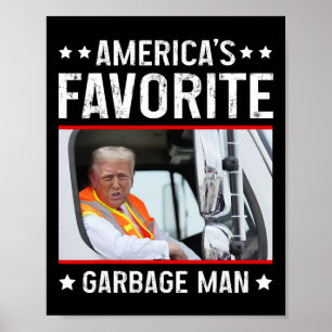 Poster O Garge Man Favorito Engraçado Trump Garge Tru