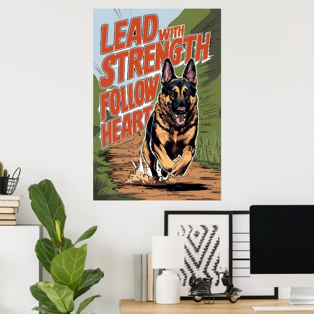 Poster O german shepherd Funciona Com Força (Escritório em casa)