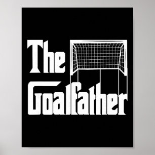 Poster O Goalfather Pai Treinador de Goleiro de Futebol G