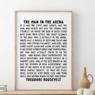 Poster O Homem Na Arena, Theodore Roosevelt Cita