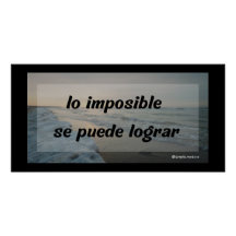 o impossível pode ser alcançado
