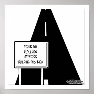 Pôster O imposto $ construiu este sinal