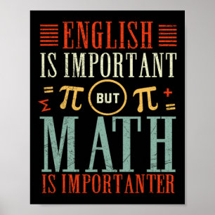 Poster O Inglês É Importante, Mas A Matemática É Muito En