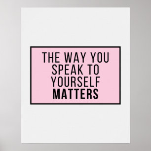 Poster O jeito que você fala consigo mesmo importa Poste