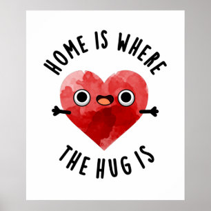 Poster O Lar É Onde O Abraço É Coração Bonita.