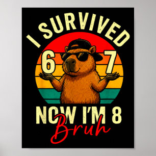 Poster O mano Sobreviveu 6 7 8 Capivara Engraçada Anivers