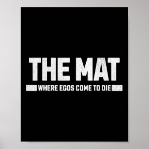 Poster O Mat É Onde Os Egos Morrem.