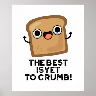 Poster O Melhor Ainda É Arrumar O Pão De Pão