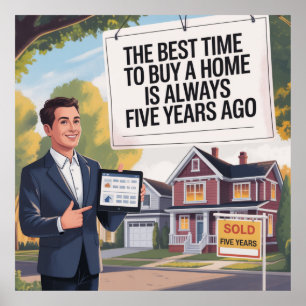 Poster O Melhor Momento Para Comprar Casa É Sempre Cinco