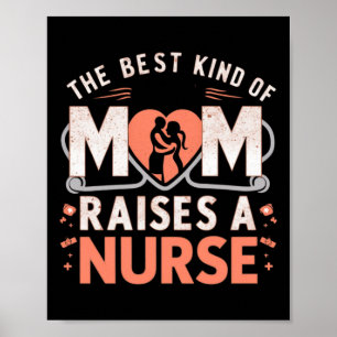 Poster O Melhor Tipo De Mãe Levanta Uma Enfermeira