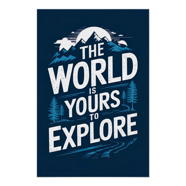 Pôster O mundo é seu para explorar (Frente)