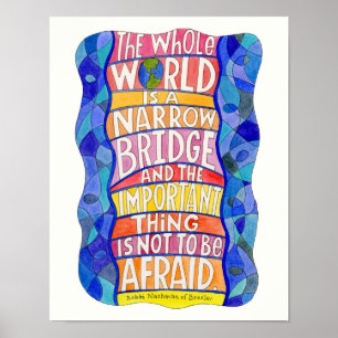 Poster O Mundo Inteiro é uma Ponte Estreita Cartaz de Art