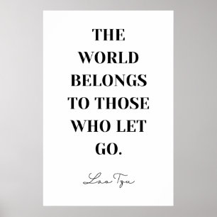 Poster O mundo pertence àqueles que soltam - Lao Tzu