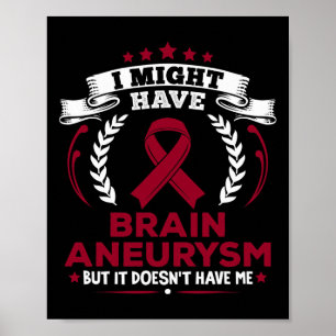 Poster O neurísmo cerebral não me faz chover o neurísmo e