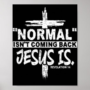 Poster O Normal Não Está Voltando Mas Jesus Está Apocalip