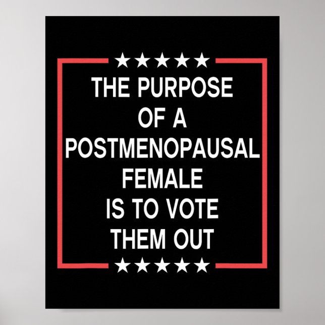 Poster O Objetivo De Uma Mulher Pós-Menopausa É Votar (Frente)
