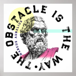 Poster O Obstáculo É O Caminho - Citação Marcus Aurelius