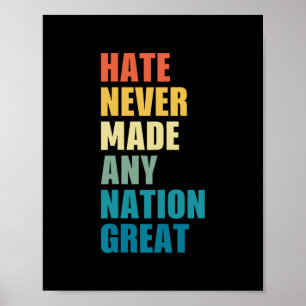 Poster O ódio nunca tornou nenhuma nação grande Anti-trum