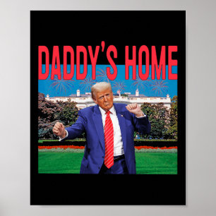 Poster O Papai Está em Casa Trump Rosa Trump 2024 Leve a