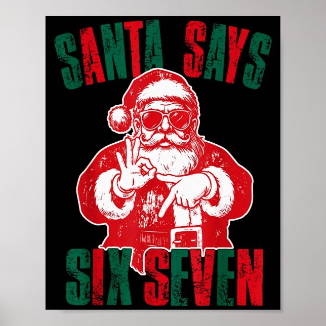 Poster O Papai Noel Diz Seis Sete Meme Engraçado 67 Natal (Frente)