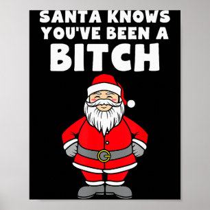 Poster O Papai Noel Sabe Que Você Foi Um Natal Indelicado