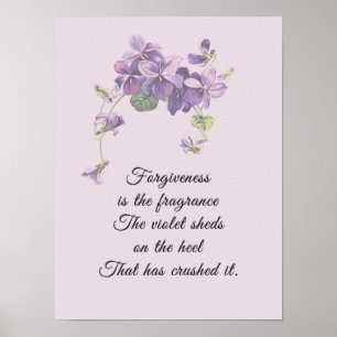 Poster O perdão é a fragrância das folhas violetas
