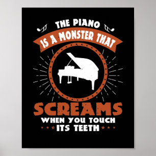 Poster O Piano É Um Monstro Que Gritar