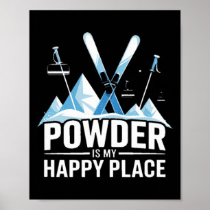 Poster O Pó é o Meu Lugar Feliz Esquiando Snowboard