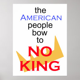 Poster O povo americano não se curva a nenhum rei