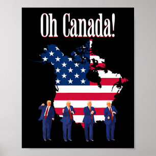 Poster O Presidente Engraçado Trump Dizendo "O Canadá Map