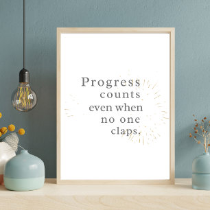 Poster O Progresso Conta Mesmo Quando Ninguém Aplaudi