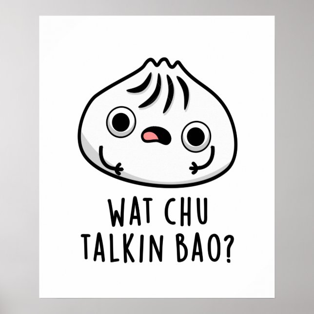 Poster O Que Chu Falkin Bao Funny Dimsum Pun (Frente)