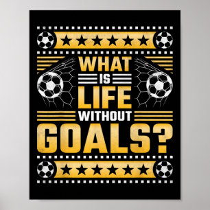 Poster O Que É a Vida Sem Objetivos, Futebol 