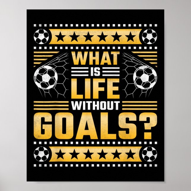 Poster O Que É a Vida Sem Objetivos, Futebol  (Frente)