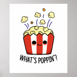 Poster O que é Poppin Funny Popcorn Pun