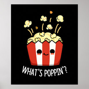 Poster O que é Poppin Funny Popcorn Pun Dark BG
