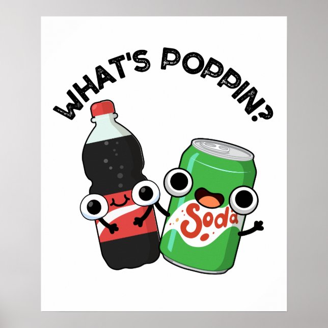 Poster O que é Poppin Funny Soda Pop Pun (Frente)