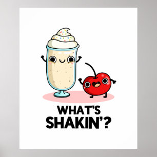 Poster O que é Shakin Cute Cherry Milkshake Pun