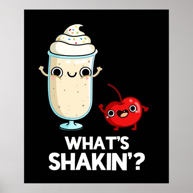Poster O que é Shakin Funny Cherry Milkshake Pun Dark BG (Frente)