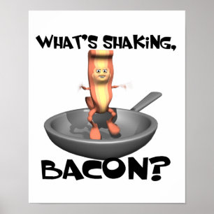 Poster O Que Está Agitando Bacon