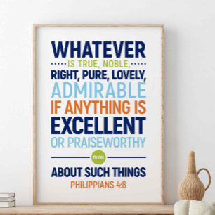 Poster O Que Quer Que Seja Verdadeiro Nobre Certo, Philip