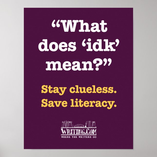 Pôster O que significa "idk"? (Frente)