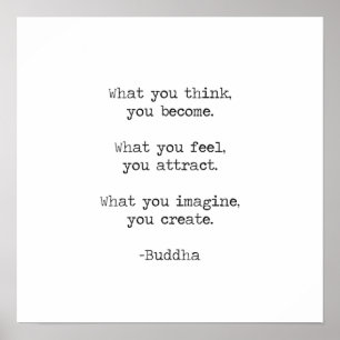 Poster O Que Você Acha Que Se Tornou Citação Buda?