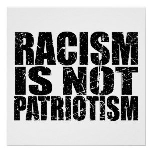 Pôster O Racismo Não É Patriotismo Ativista de Justiça So