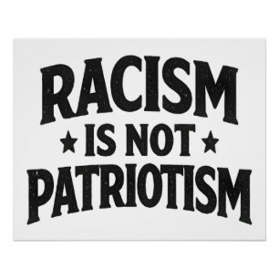 Pôster O Racismo Não É Patriotismo Ativista de Justiça So