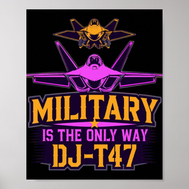 Poster O raptor Dj-t47 É A Única Forma (Frente)