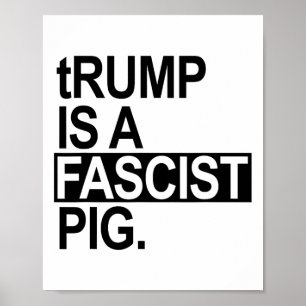 Poster O Rei das Fraldas Trump É Um Porco Fascista (preto