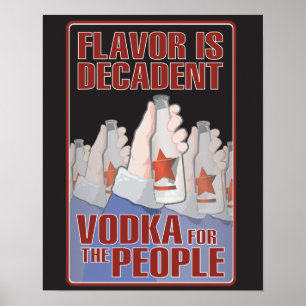 Poster O sabor é decadente - vodca para as pessoas!