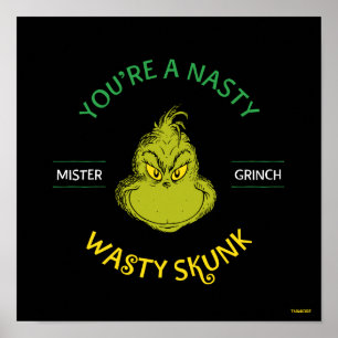 Poster O Senhor Grinch Você é um Gambá Nojento e Sujo