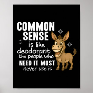 Poster O Senso Comum É Como Desodorante As Pessoas Que Ma